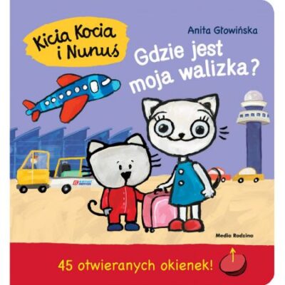 Kicia Kocia i Nunuś. Gdzie jest moja walizka? Książeczka z okienkami