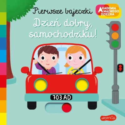 Dzień dobry, samochodziku! Akademia mądrego dziecka