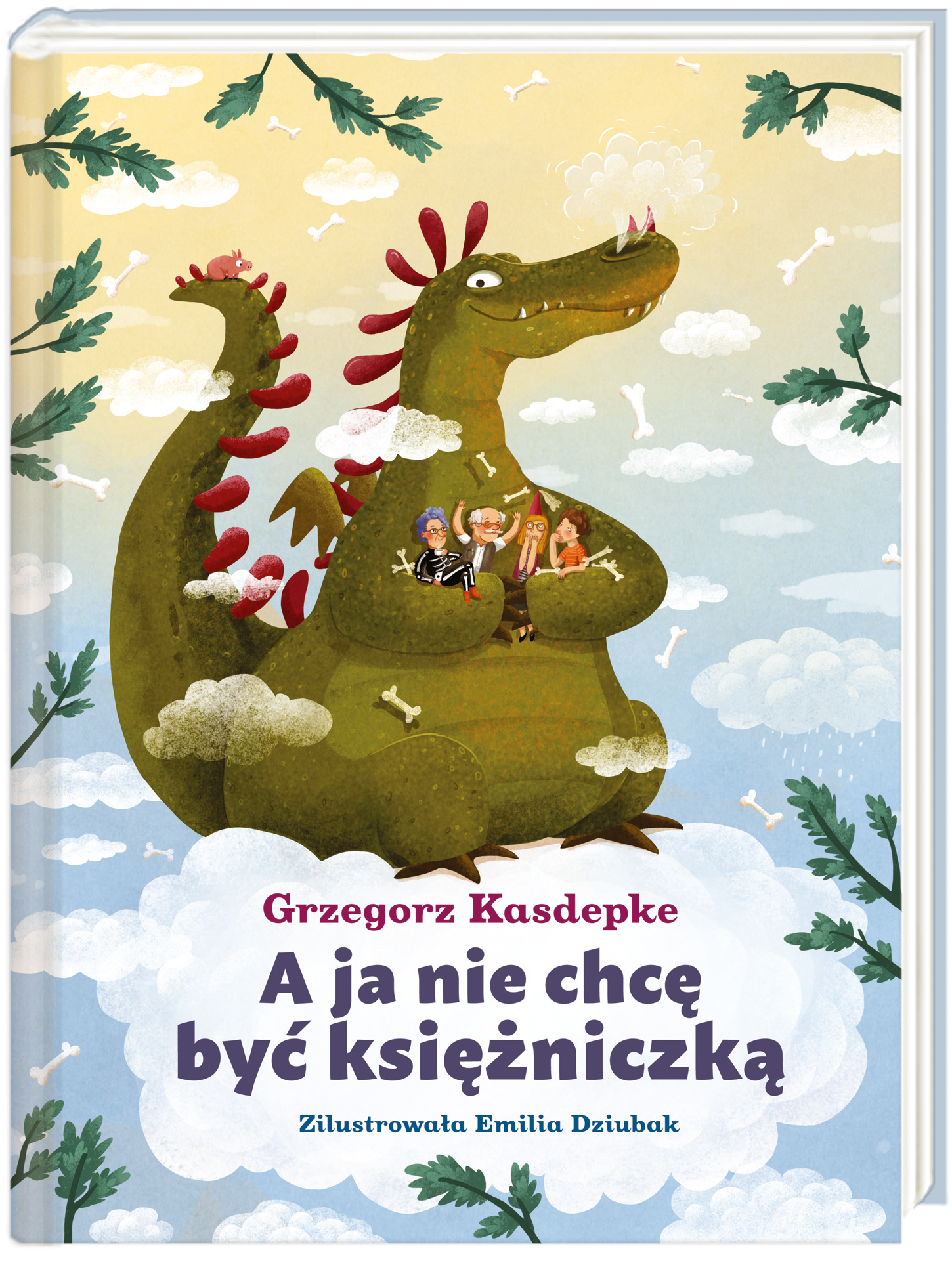 Książka A ja nie chcę być księżniczką | Grzegorz Kasdepke