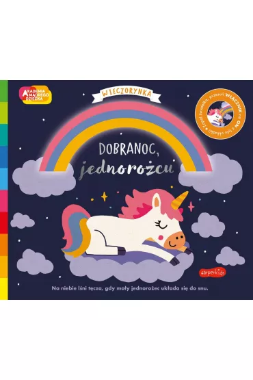 Dobranoc, jednorożcu. Akademia Mądrego Dziecka. Wieczorynka. Seria ze światełkami