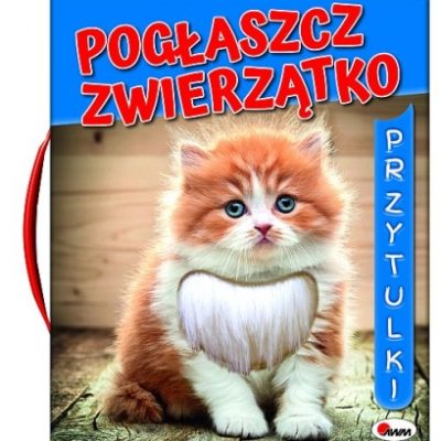 Pogłaszcz zwierzątko