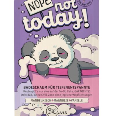 Pianka dla głębokiego relaksu  Nope, not today! Dresdner Essenz