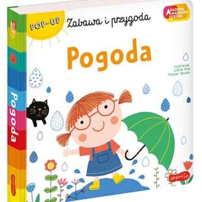 Pogoda. Akademia Mądrego Dziecka. Zabawa i przygoda. Książka pop-up