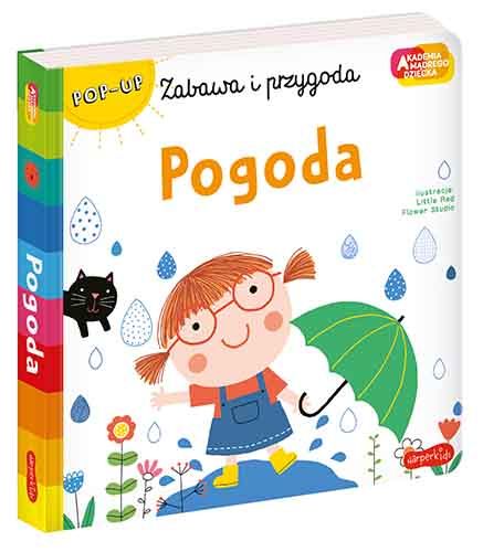 Pogoda. Akademia Mądrego Dziecka. Zabawa i przygoda. Książka pop-up