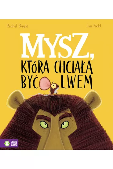 Mysz, która chciała być lwem