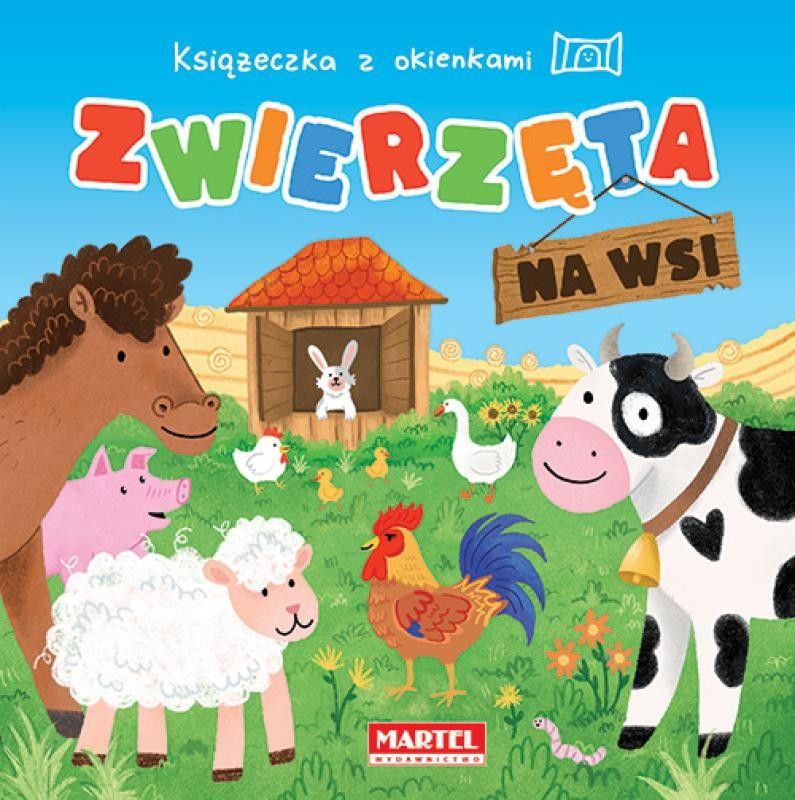 Książeczka z okienkami. Zwierzęta na wsi